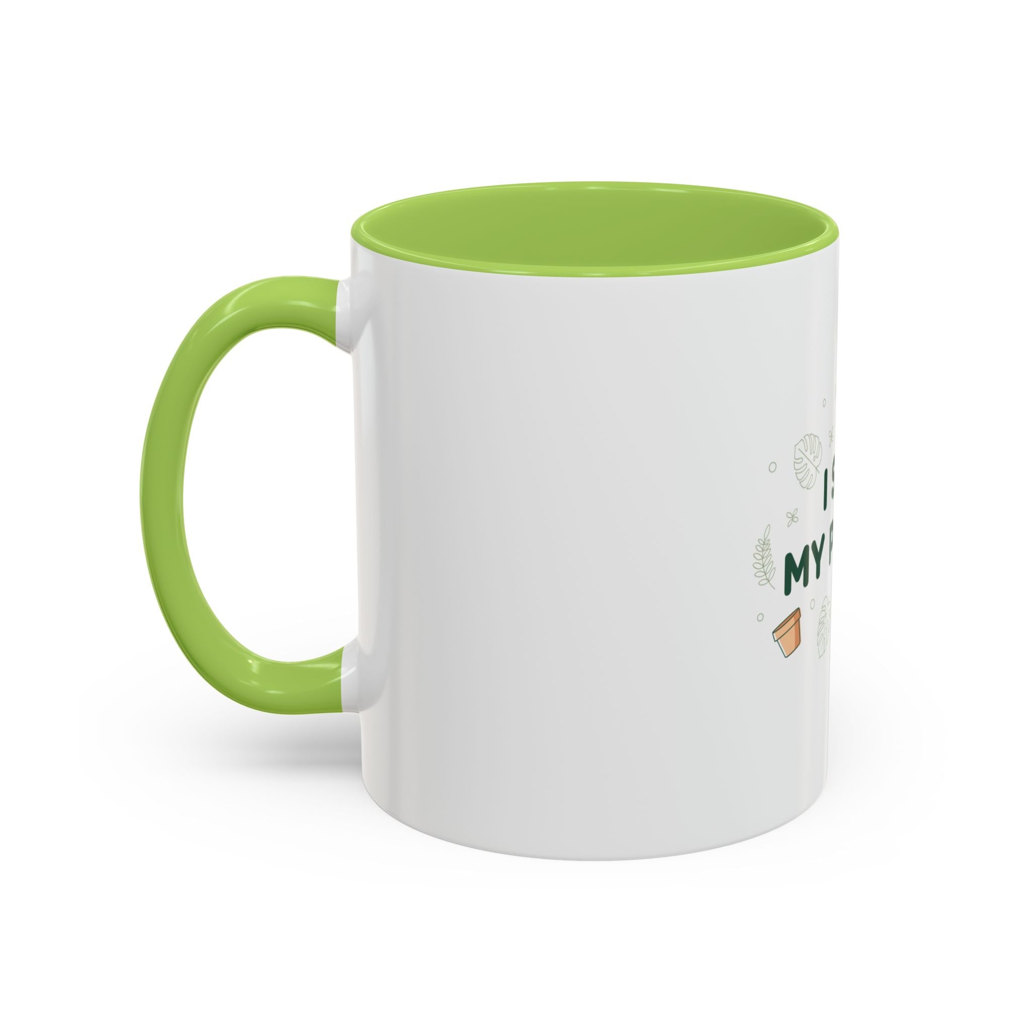 I Soil My Plants Coffee Mug — Funny Plant Lover Accent Mug (11/15oz)