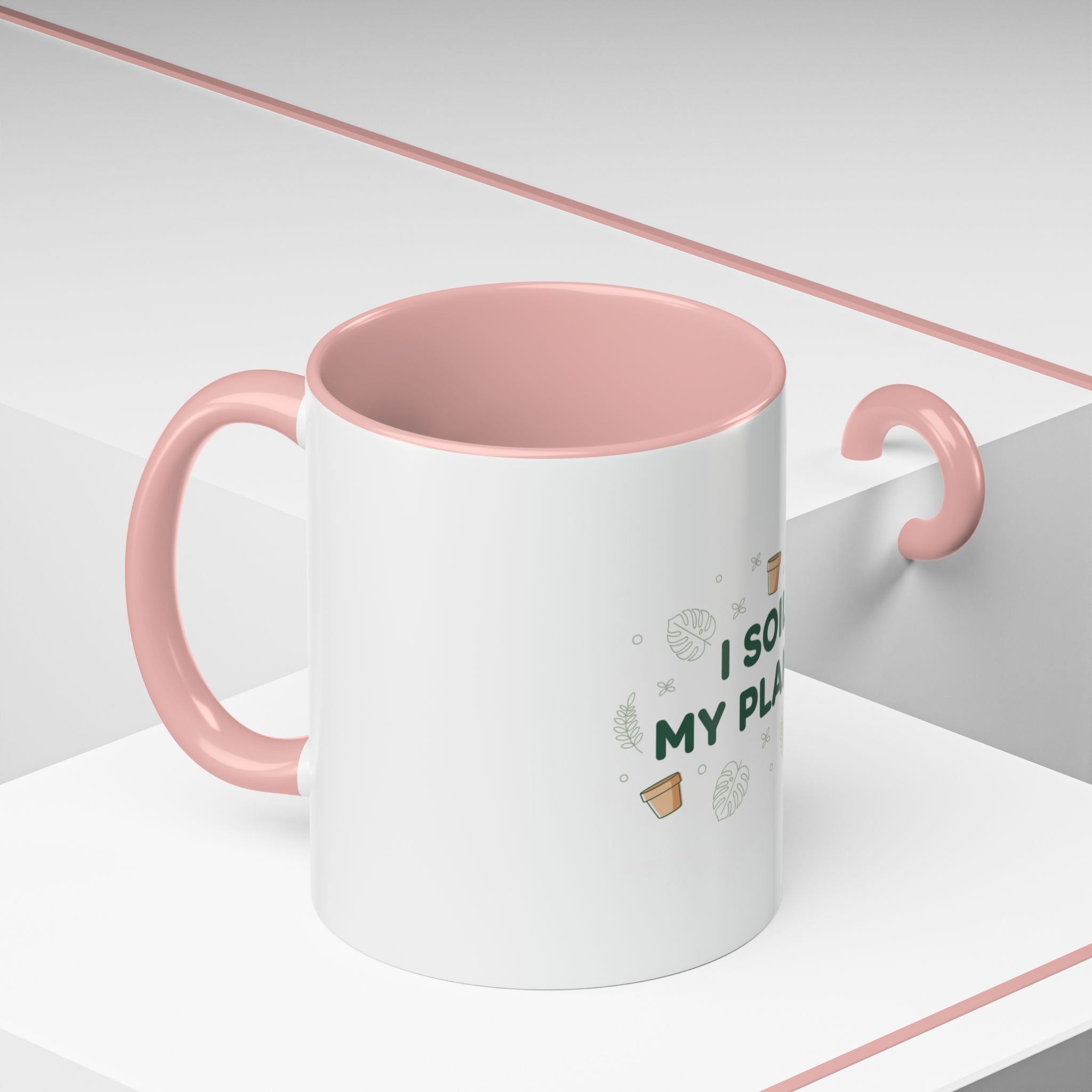 I Soil My Plants Coffee Mug — Funny Plant Lover Accent Mug (11/15oz)