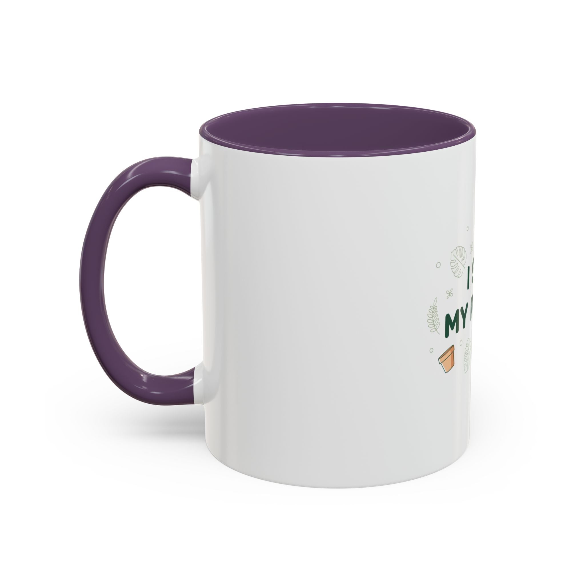 I Soil My Plants Coffee Mug — Funny Plant Lover Accent Mug (11/15oz)