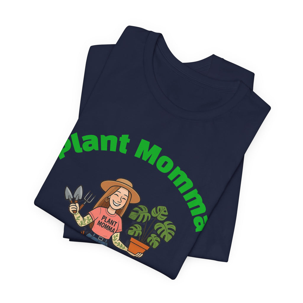 Plant Momma T-Shirt — Cute Gardener Graphic Tee