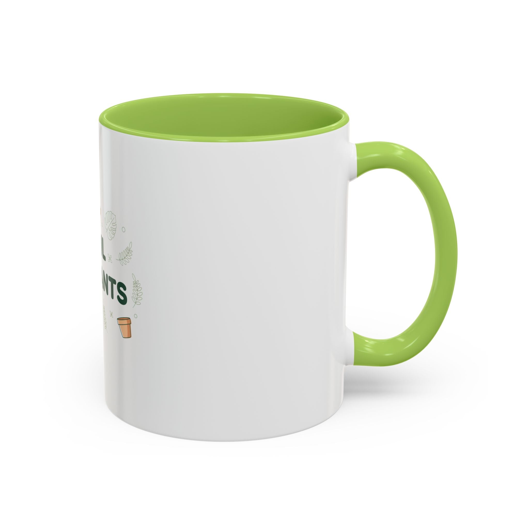 I Soil My Plants Coffee Mug — Funny Plant Lover Accent Mug (11/15oz)