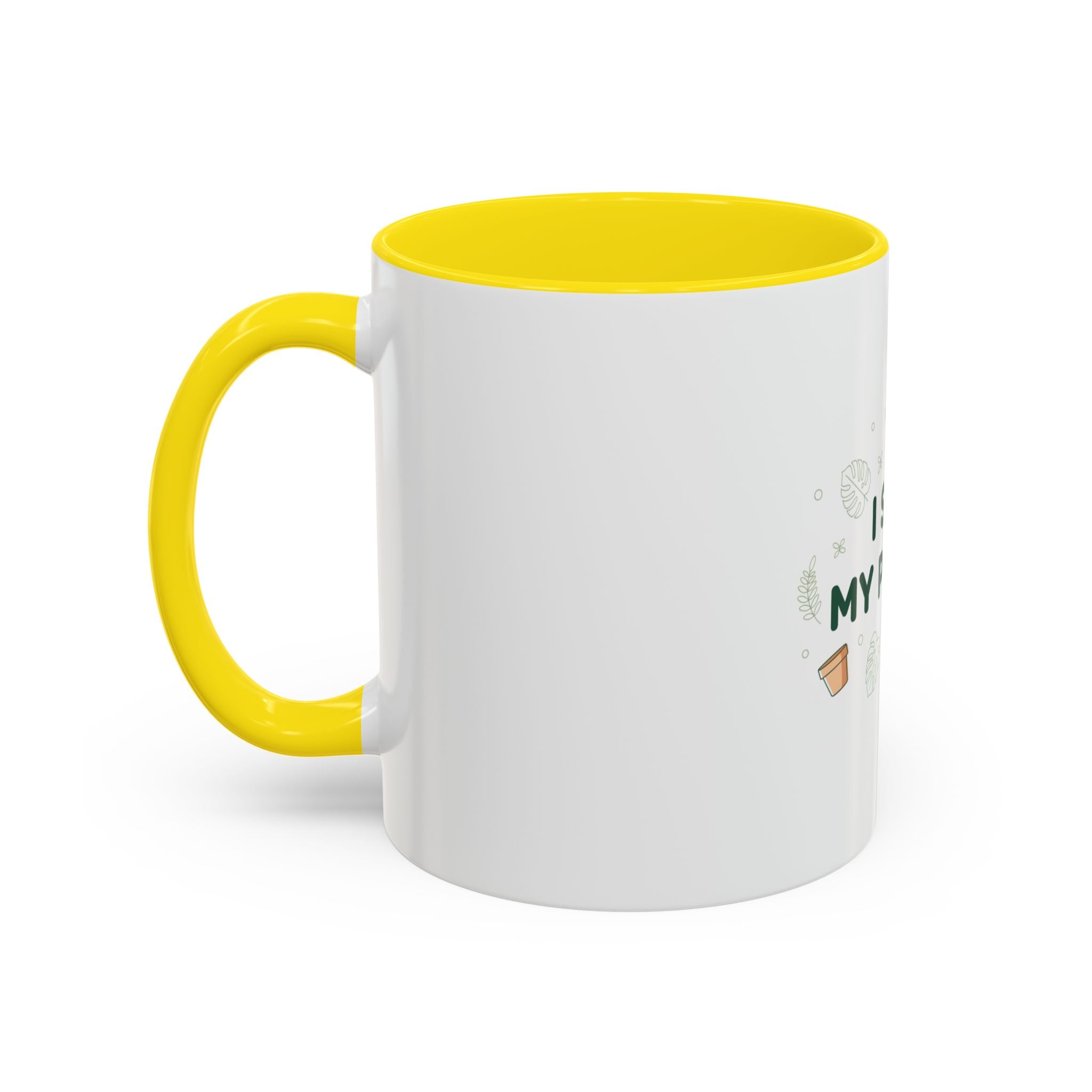 I Soil My Plants Coffee Mug — Funny Plant Lover Accent Mug (11/15oz)